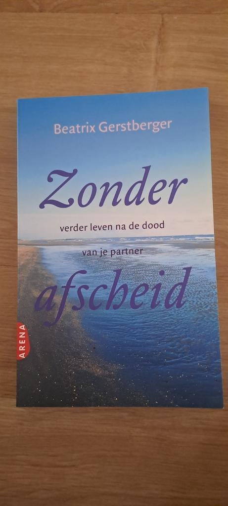 Zonder afscheid - Beatrix Gerstberger, Ophalen of Verzenden, Gelezen, Beatrix Gerstberger, Nederland