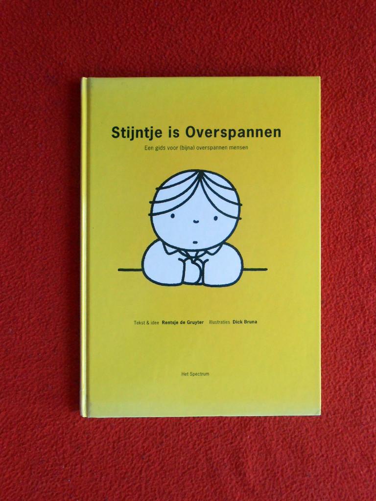 Dick Bruna (Nijntje): Stijntje is overspannen, Ophalen of Verzenden, Zo goed als nieuw