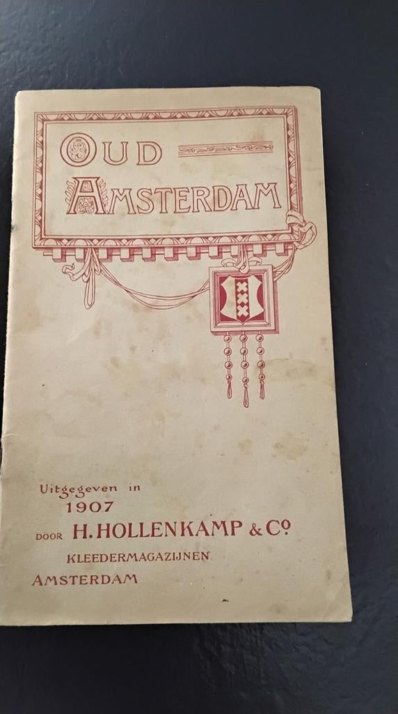 Oud Amsterdam - H. Hollenkamp & Co - 1907, Boeken, Geschiedenis | Stad en Regio, Ophalen of Verzenden, 20e eeuw of later, Gelezen