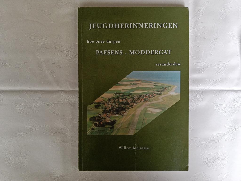 Jeugdherinneringen hoe onze dorpen Paesens - Moddergat, Boeken, Ophalen of Verzenden, Gelezen