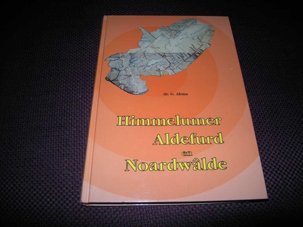 Abma - Himmelumer Aldefurd en Noardwalde, Ophalen of Verzenden, Gelezen