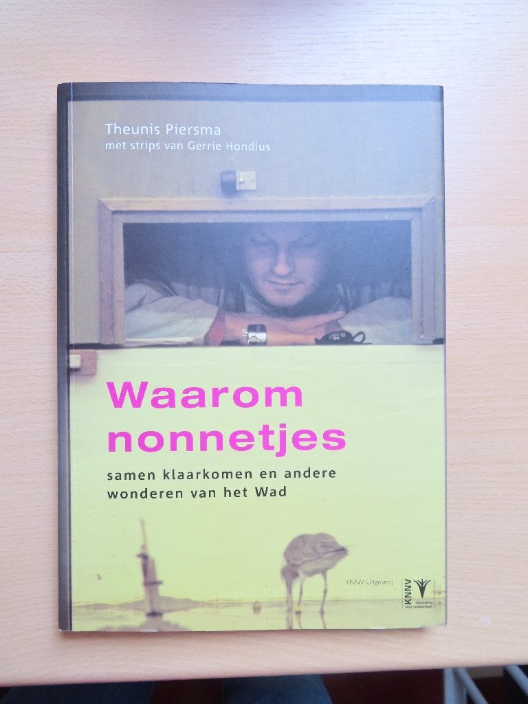 Boek Waarom nonnetjes van Theunis Piersma, Boeken, Ophalen of Verzenden, Zo goed als nieuw, Natuur algemeen