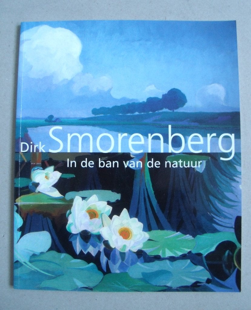 Dirk Smorenberg - In de ban van de natuur - Emka Raassen, Verzenden, Zo goed als nieuw