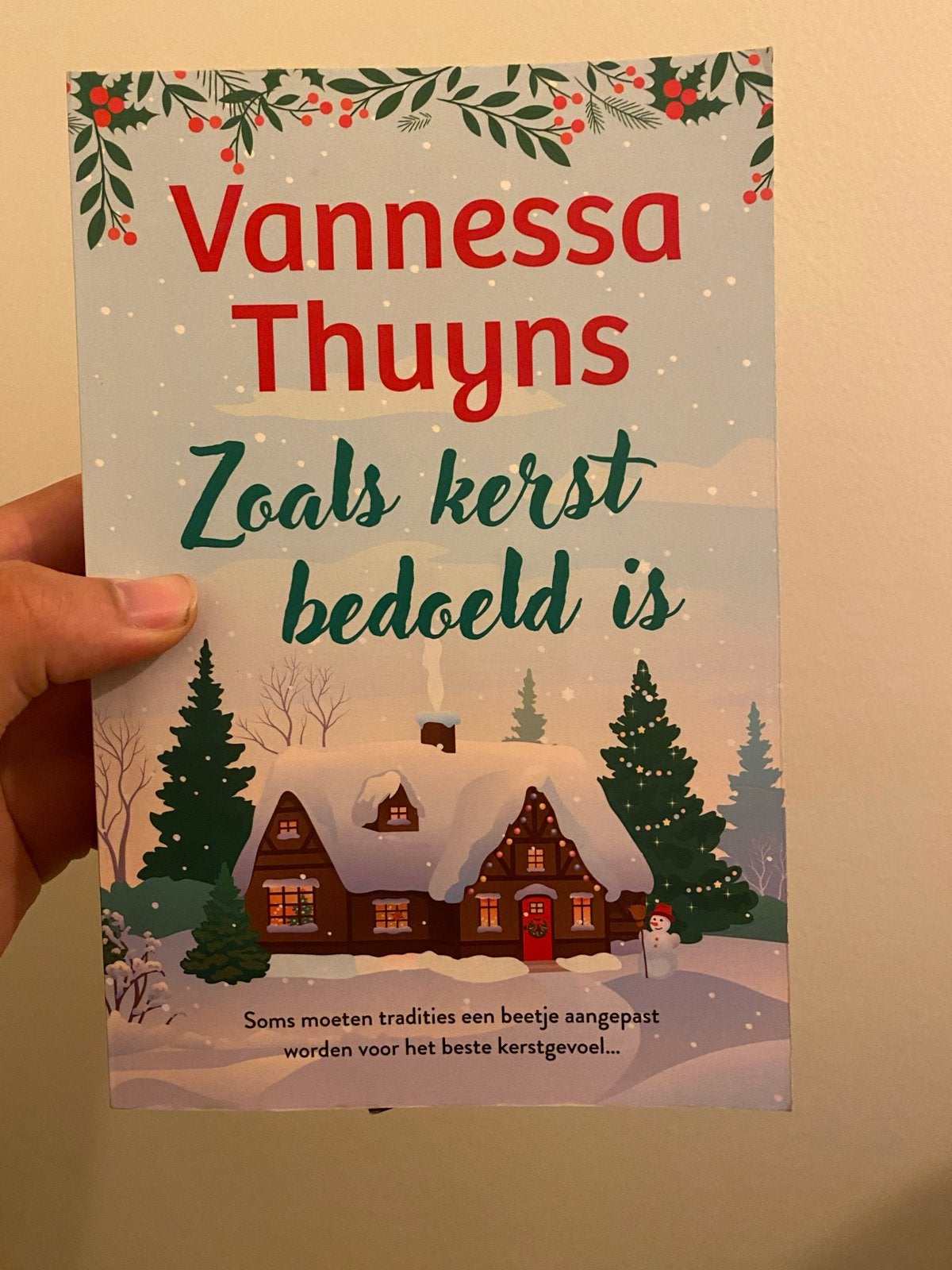 Zoals kerst bedoeld is - Vannessa Thuyns, Ophalen of Verzenden, Zo goed als nieuw, Nederland
