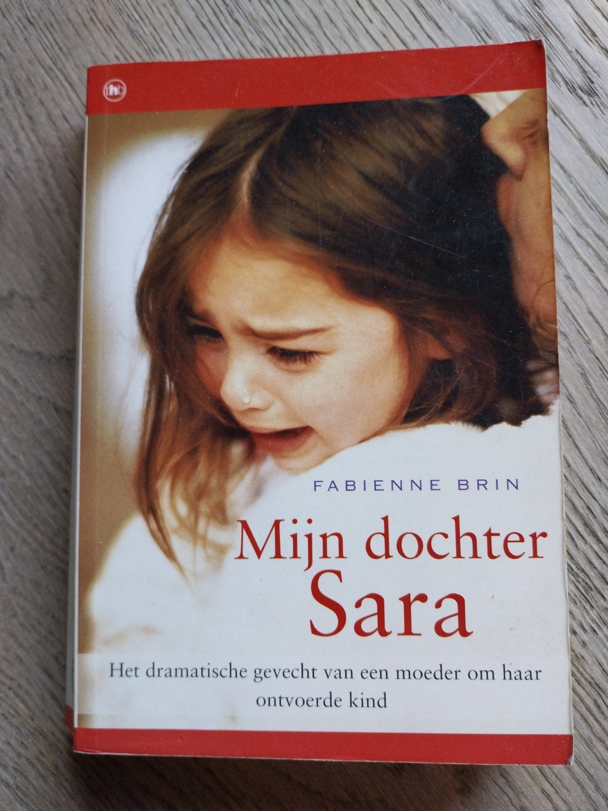 Mijn dochter Sara - Fabienne Brin (Boek), Ophalen of Verzenden, Gelezen, Fabienne Brin, Nederland