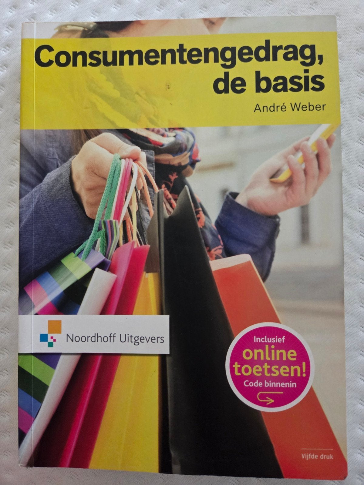 Consumentengedrag, de basis - André Weber (Vijfde druk), Boeken, Zo goed als nieuw, MBO, Gamma, André Weber