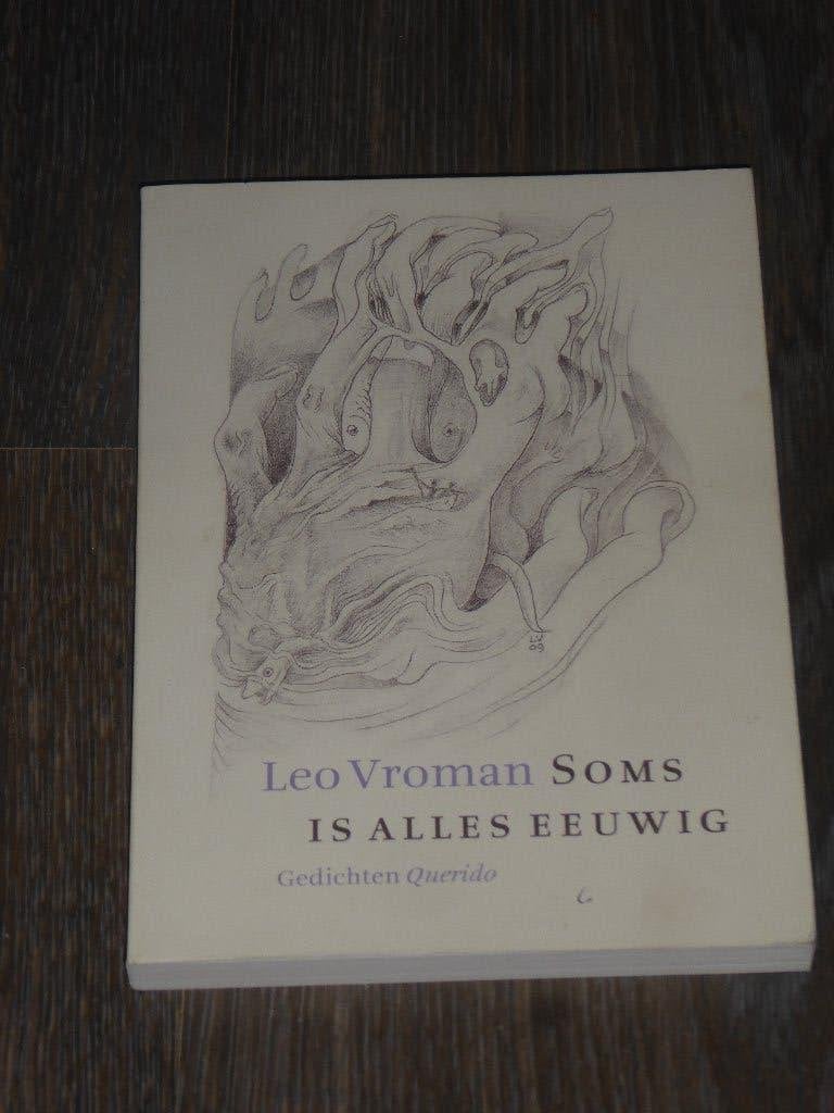 Leo Vroman - SOMS IS ALLES EEUWIG, Leo Vroman, Verzenden, Zo goed als nieuw, Eén auteur