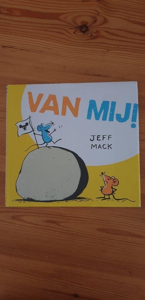 Van Mij!!!!! door Jeff Mack., Ophalen of Verzenden, Zo goed als nieuw, Fictie algemeen