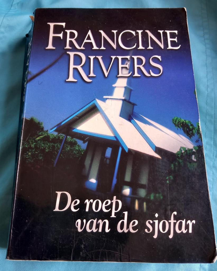 De roep van de sjofar Francine Rivers, Ophalen of Verzenden