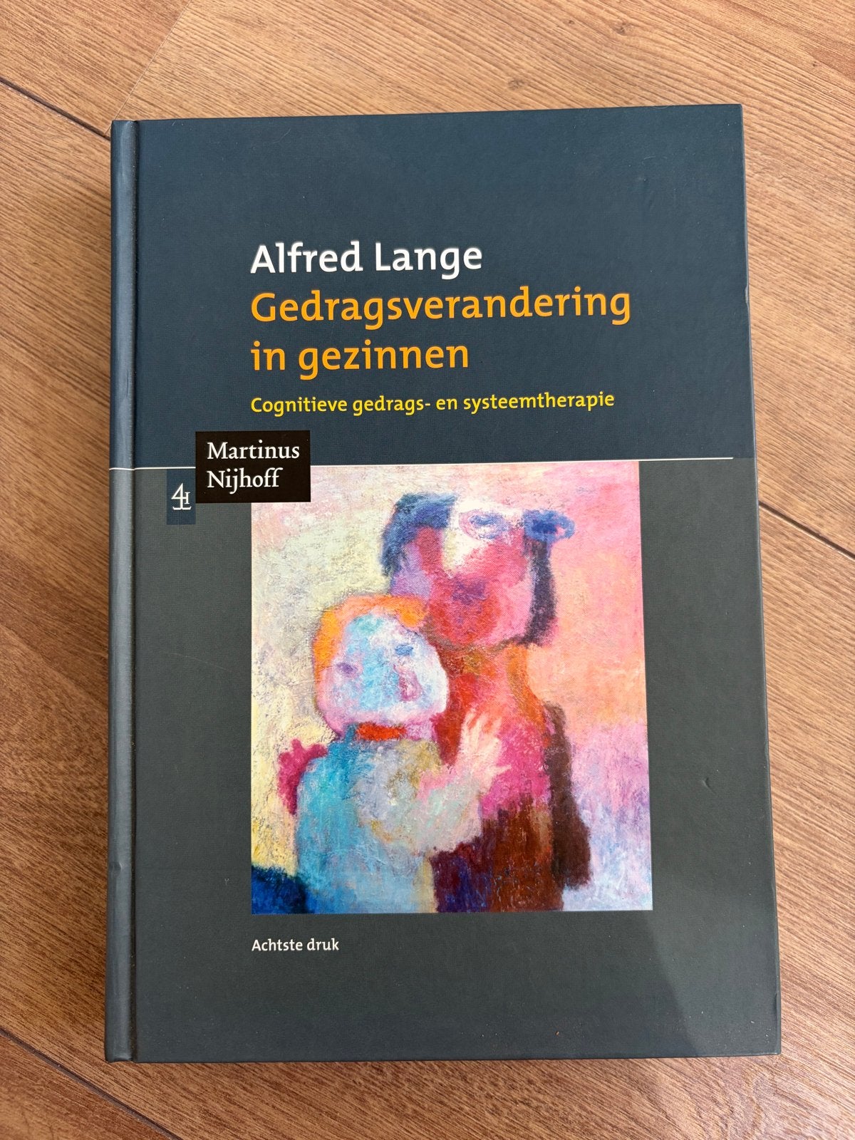 Gedragsverandering in gezinnen - Alfred Lange, Boeken, Ophalen of Verzenden, Zo goed als nieuw, Klinische psychologie