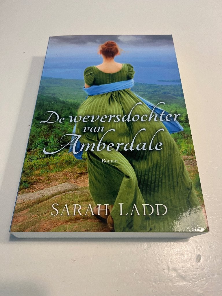 De Weversdochter van Amberdale - Sarah Ladd, Boeken, Gelezen, Ophalen of Verzenden, Nederland, Sarah Ladd