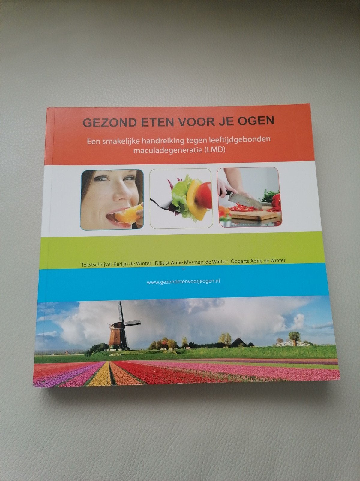 Gezond Eten Voor Je Ogen - Kookboek voor ooggezondheid, Ophalen of Verzenden, Zo goed als nieuw, Dieet en Voeding, Karlijn de Winter, Anne Mesman-de Winter, Adrie de Winter