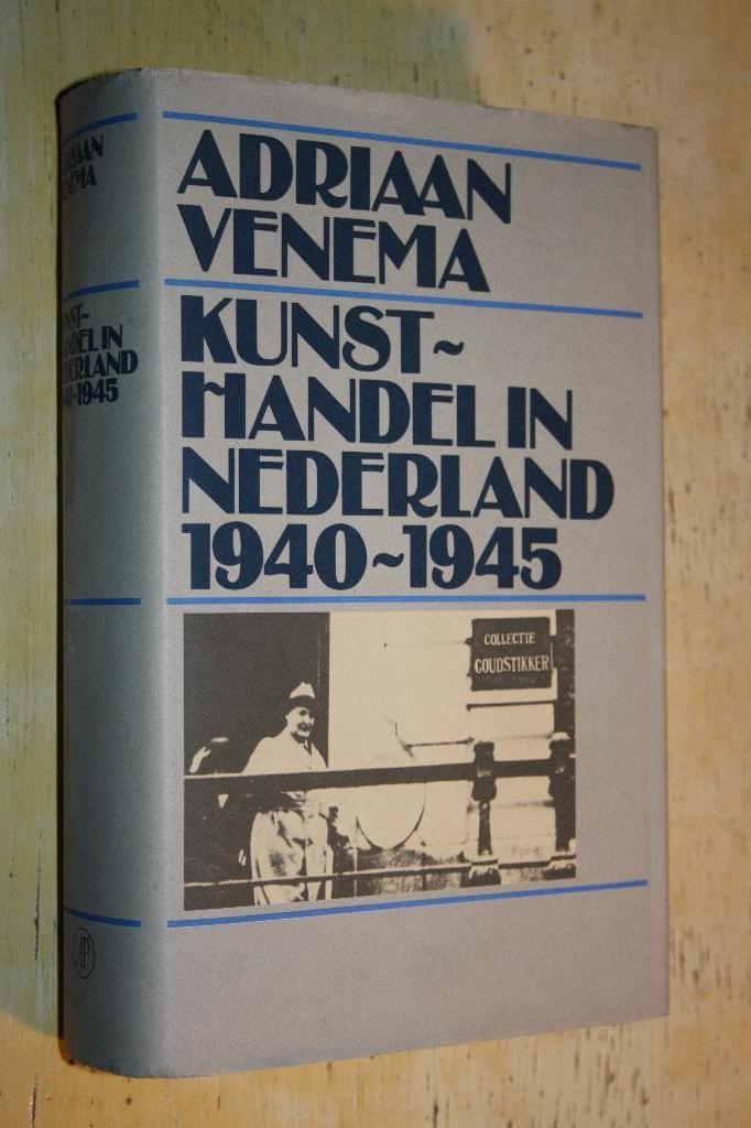 Adriaan Venema Kunsthandel Nederland 1940 1945 Goudstikker, Boeken, Ophalen of Verzenden, Tweede Wereldoorlog, Gelezen, Algemeen