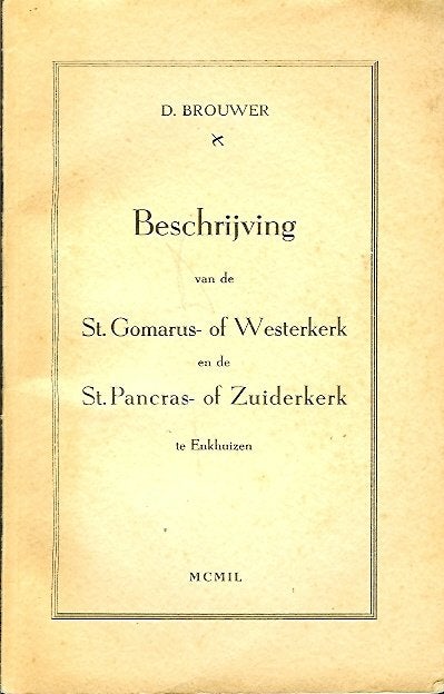 1949 - Enkhuizen Westerkerk - Zuiderkerk - Douwe Brouwer, Ophalen of Verzenden, Zo goed als nieuw, 1949 - Douwe Brouwer
