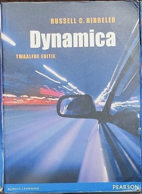 Dynamica – Russell C. Hibbeler, Gelezen, Pearson, Beta, HBO