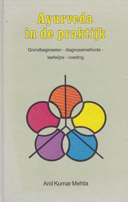 Anil Kumar Mehta - Ayurveda in de praktijk - Ankh Hermes, Boeken, Kruiden en Alternatief, Zo goed als nieuw, Anil Kumar Mehta