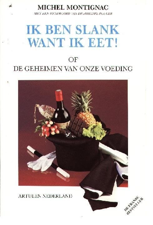 Ik ben slank, want ik eet - Michel Montignac, Gelezen, Dieet en Voeding, Verzenden, Michel Montignac