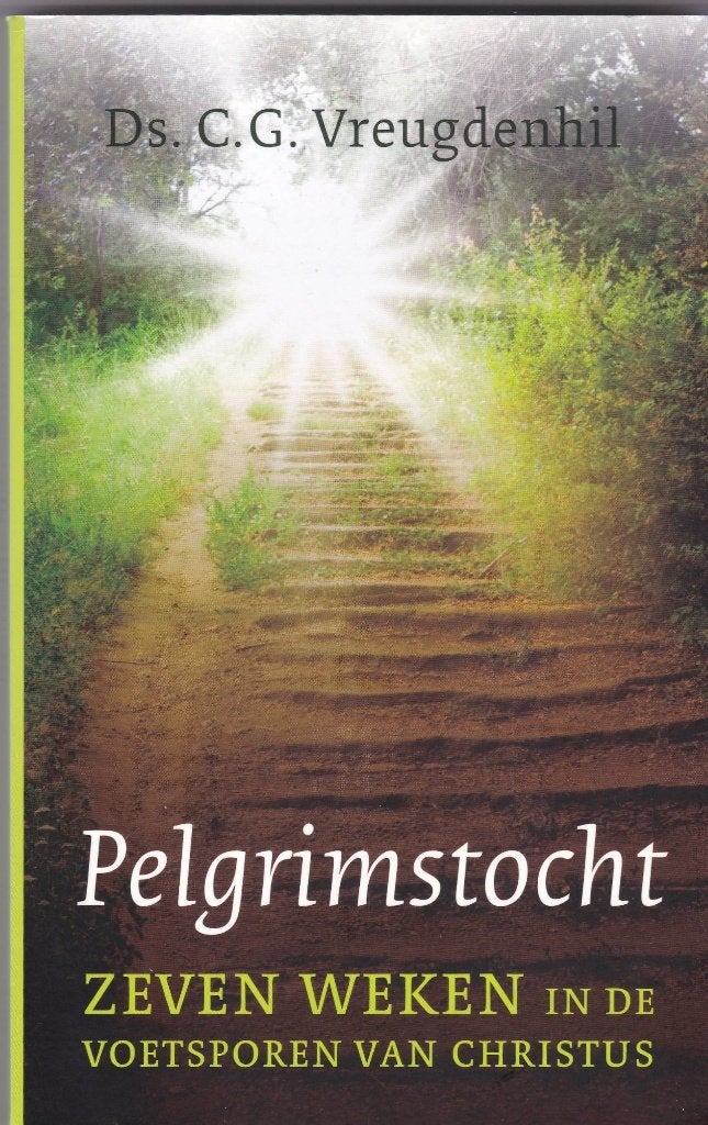 Vreugdenhil, Ds. C.G. – Pelgrimstocht, Ophalen of Verzenden, Nieuw, Vreugdenhil, Ds. C.G., Christendom | Protestants