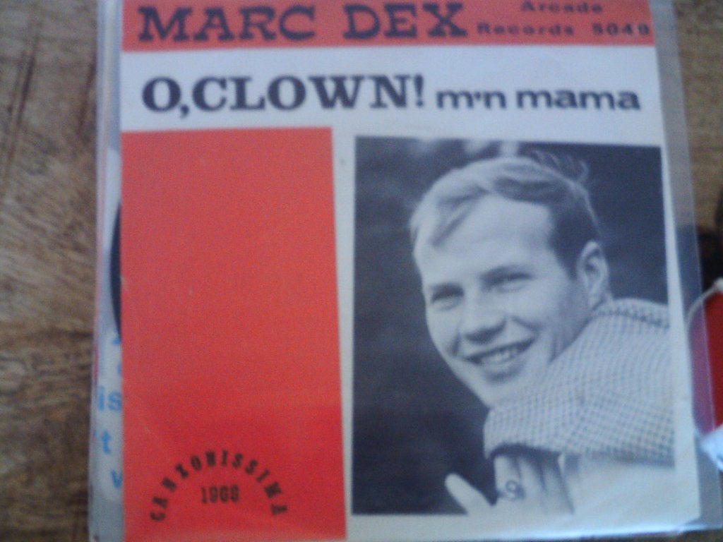 Marc Dex - O, Clown! / M'n Mama (Vinyl Single) 28jul, 7 inch, Ophalen of Verzenden, Zo goed als nieuw, Fotohoes