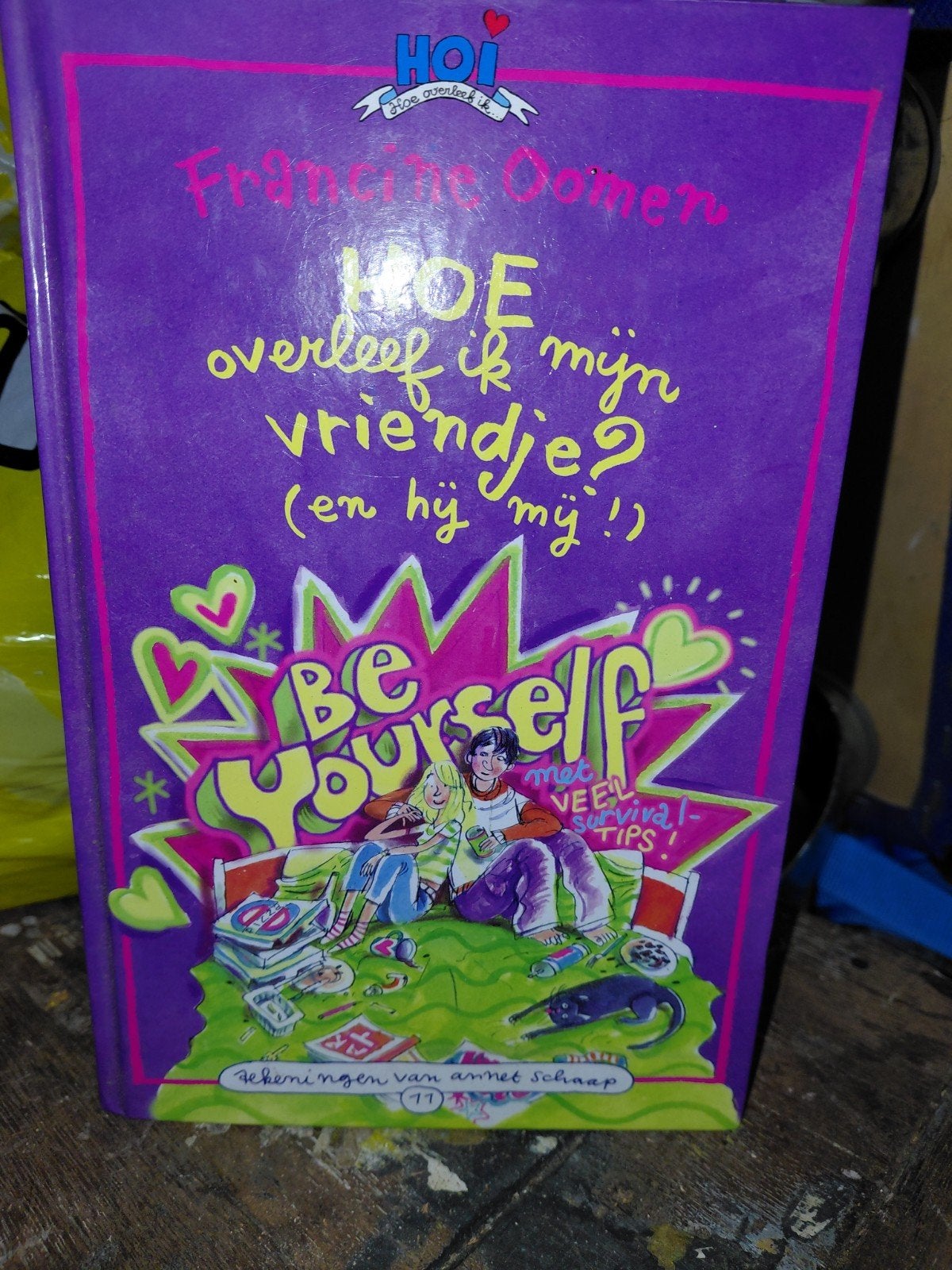 Hoe overleef ik mijn vriendje?, Ophalen, Gelezen, Francine Oomen, Fictie