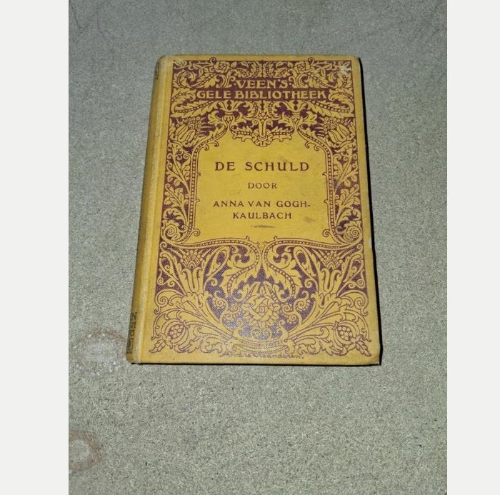 De Schuld - Anna van Gogh-Kaulbach (Veen's Gele Bibliotheek), Gelezen, Ophalen of Verzenden, Nederland, Anna van Gogh-Kaulbach