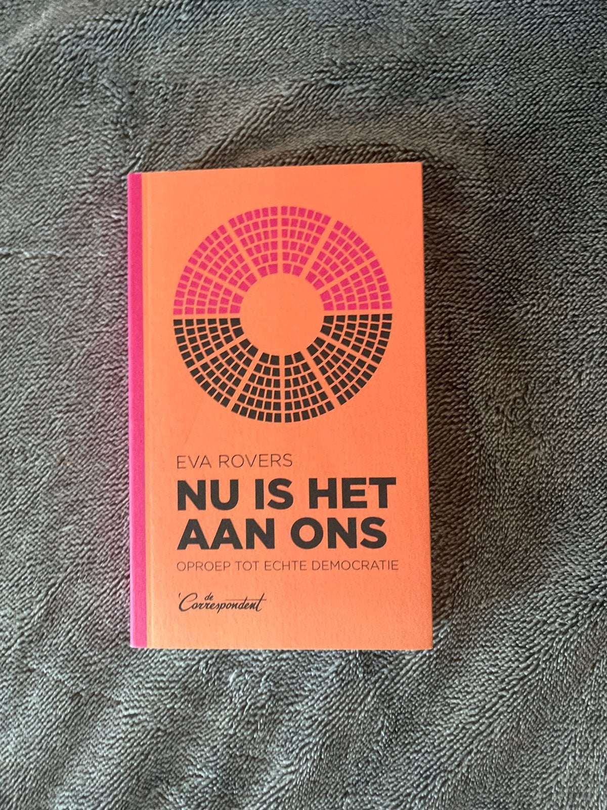 Nu is het aan ons - Eva Rovers (Oproep tot echte democratie), Boeken, Ophalen of Verzenden, Zo goed als nieuw, Politiek en Staatkunde