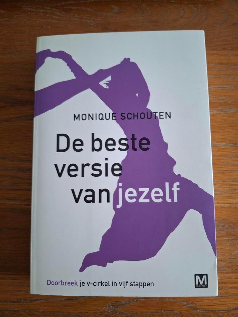 De beste versie van jezelf - Monique Schouten, Ophalen of Verzenden, Gelezen, Monique Schouten