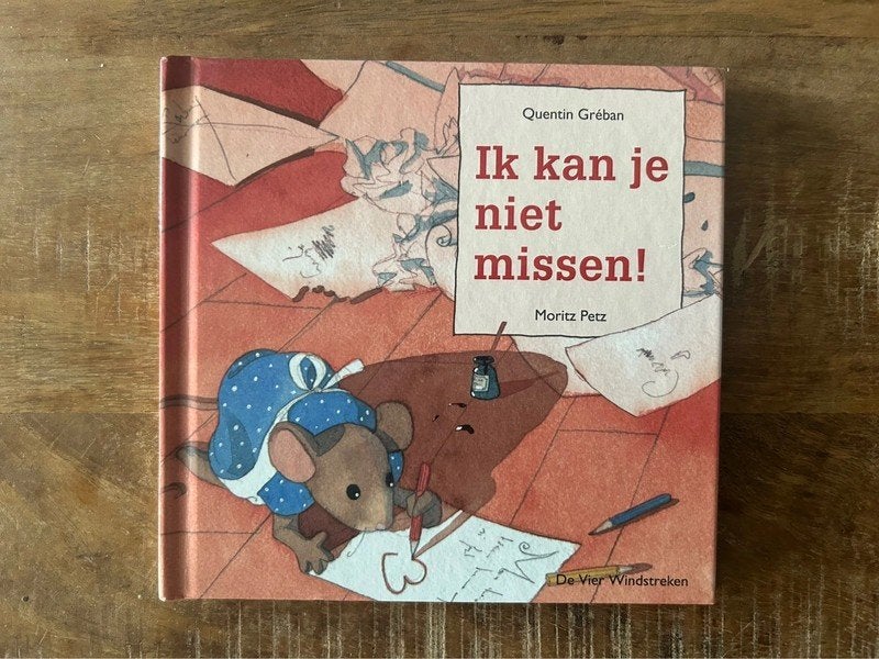 Ik kan je niet missen - Quentin Gréban - De Vier Windstreken, Ophalen of Verzenden, Zo goed als nieuw, Fictie algemeen, Voorleesboek