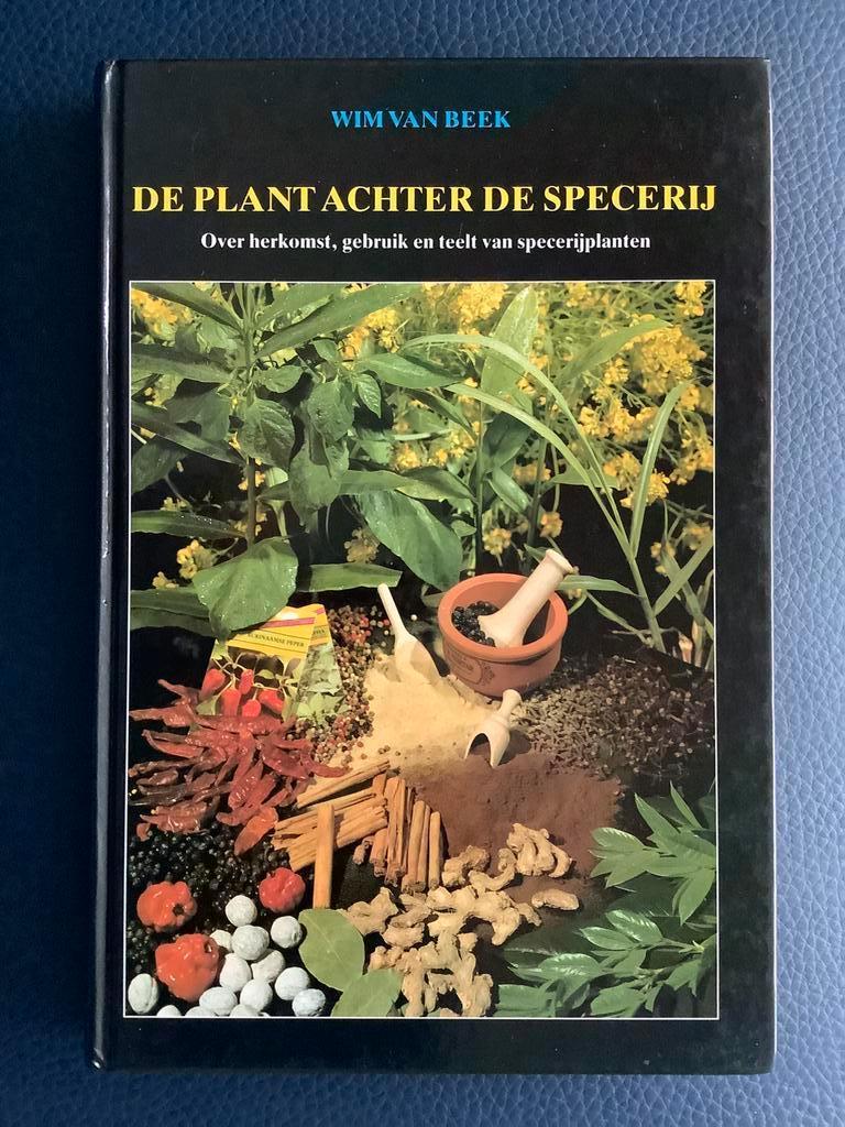 De plant achter de specerij - Wim van Beek - hardcover 83 pp, Ophalen of Verzenden, Zo goed als nieuw, Wim van Beek