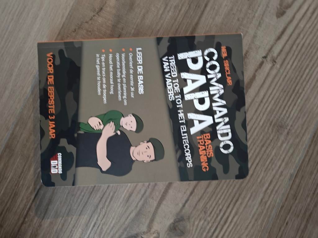 Commando Papa - Basis Training voor Vaders, Ophalen of Verzenden, Zo goed als nieuw, Opvoeding tot 6 jaar, Neil Sinclair