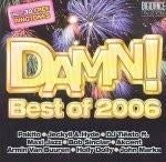 cd van Damn! Best Of 2006, Ophalen of Verzenden, Zo goed als nieuw, Disco