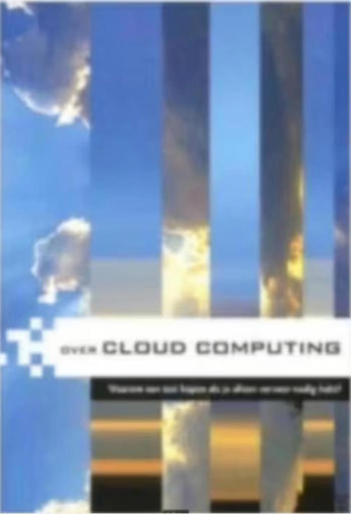 Over Cloud Computing (TIEM), Ophalen of Verzenden, Zo goed als nieuw, Internet of Webdesign