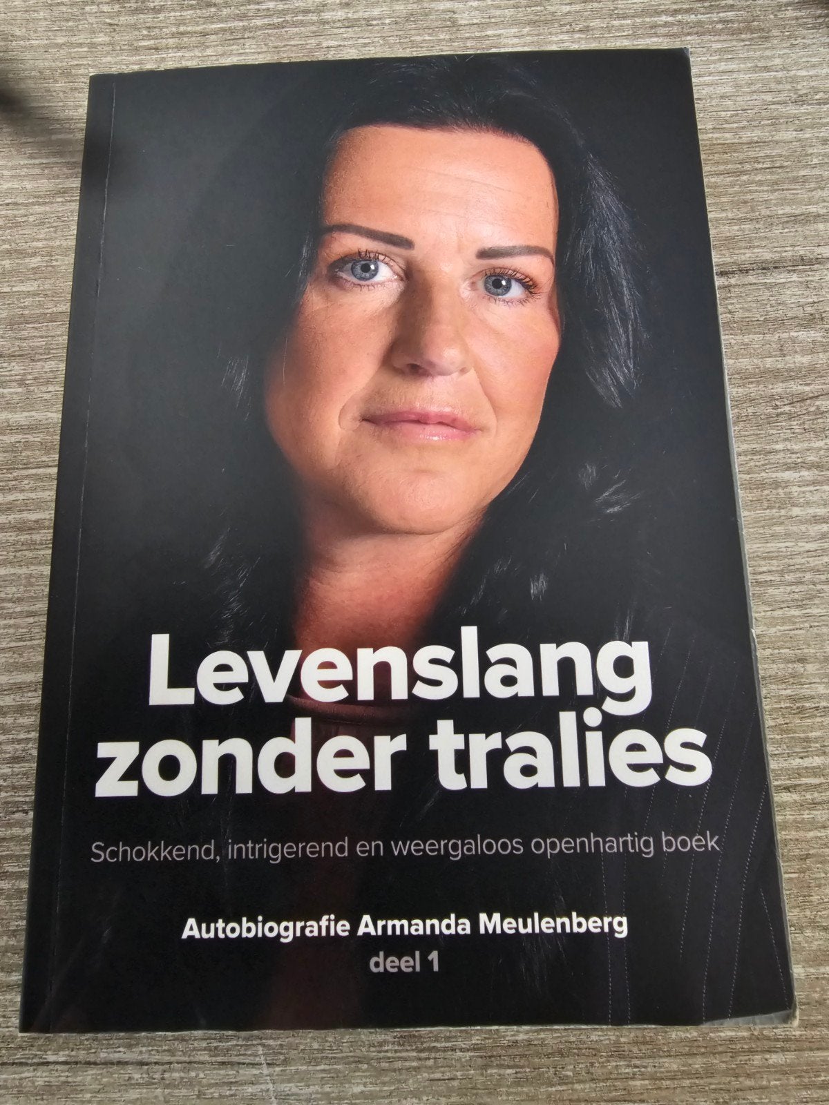 Levenslang zonder tralies - Autobiografie Armanda Meulenberg, Ophalen of Verzenden, Gelezen, Armanda Meulenberg, Overige