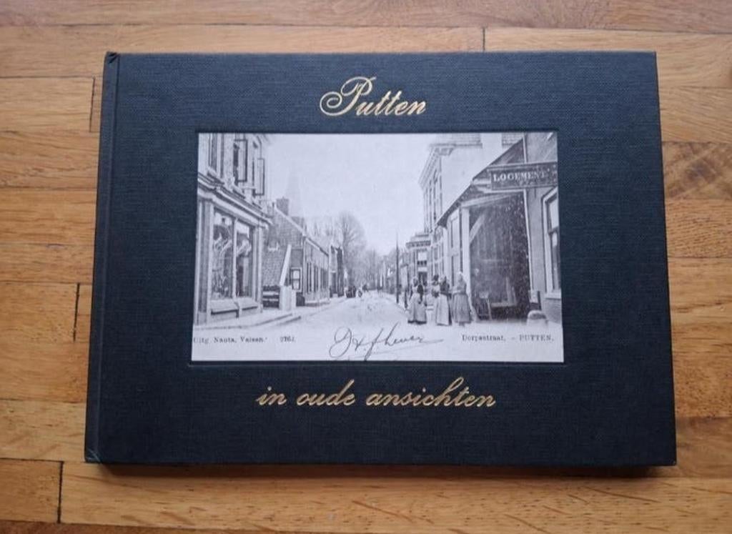 Putten in oude ansichten
Geschiedenis informatief fotoboek, Ophalen of Verzenden, Zo goed als nieuw