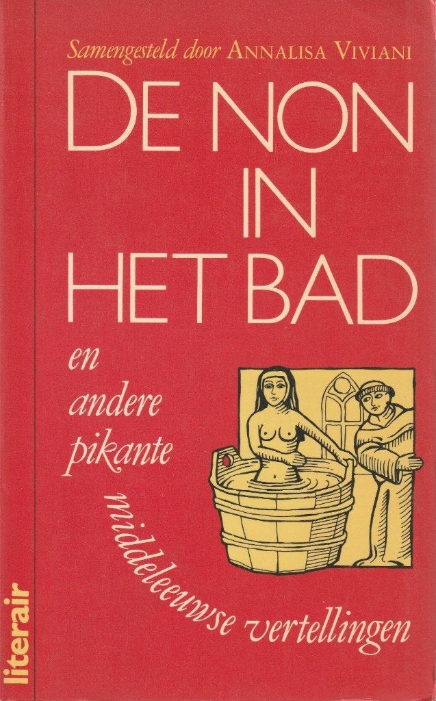 De non in het bad en andere pikante middeleeuwse vertell"", Ophalen of Verzenden, Zo goed als nieuw