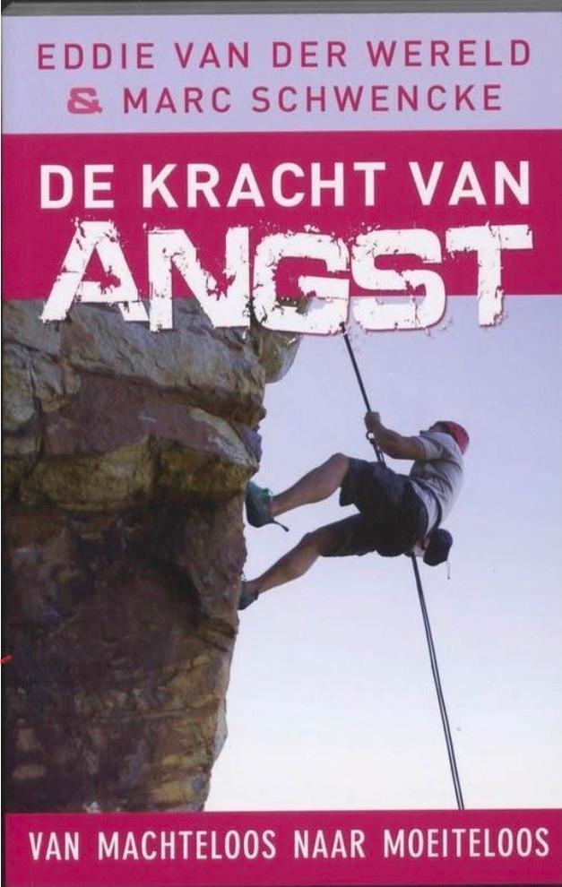 Eddie van der Wereld - De kracht van angst, Ophalen of Verzenden, Zo goed als nieuw, Eddie van der Wereld; Marc Schwencke