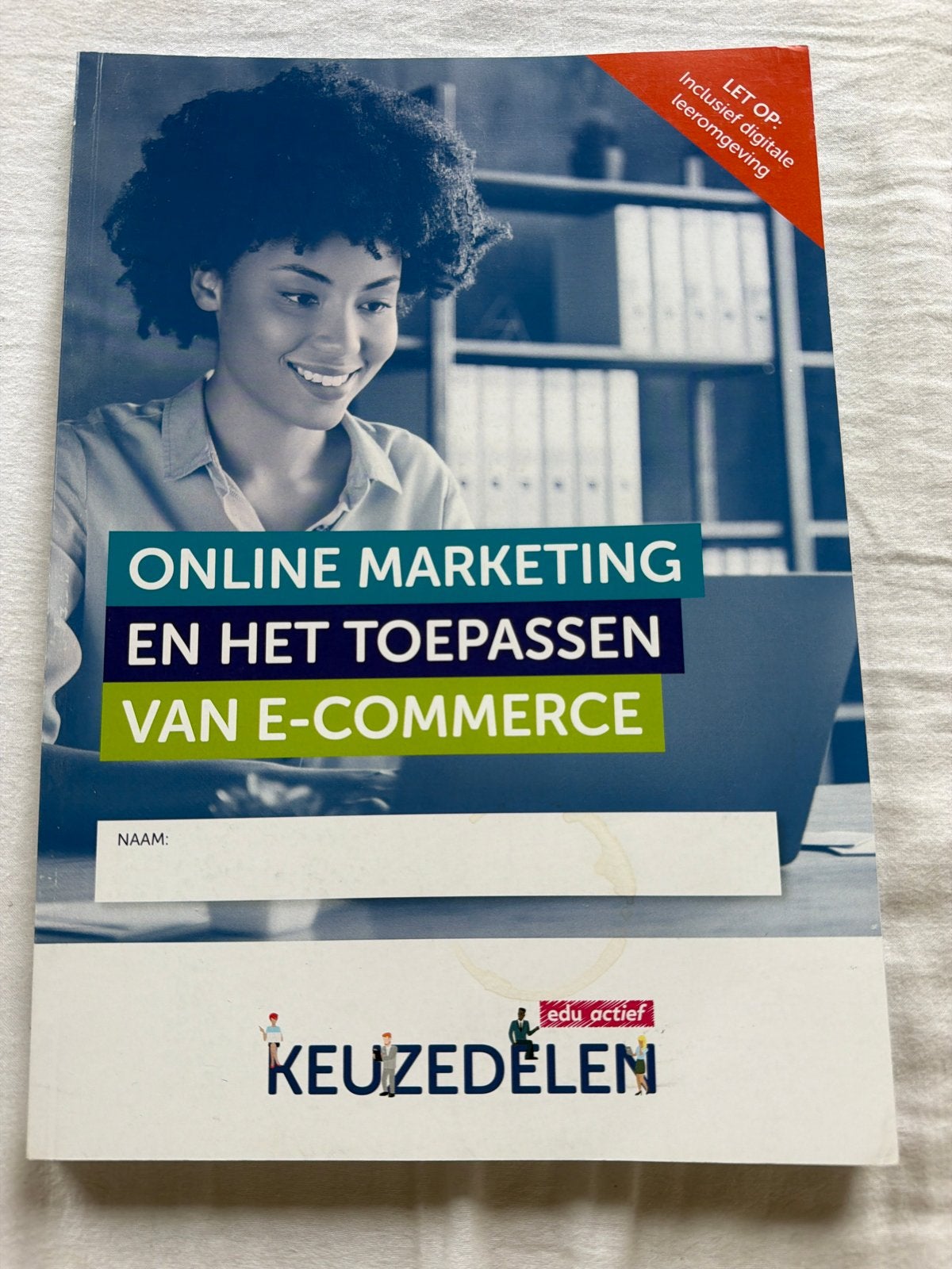 Online Marketing en E-commerce - Keuzedelen MBO, Boeken, Ophalen of Verzenden, Nieuw, MBO
