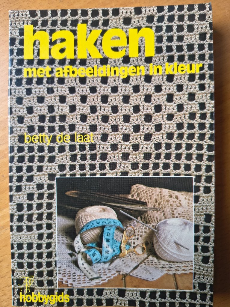 Haken Betty de Laat, Ophalen of Verzenden, Zo goed als nieuw, Haken, Patroon of Boek