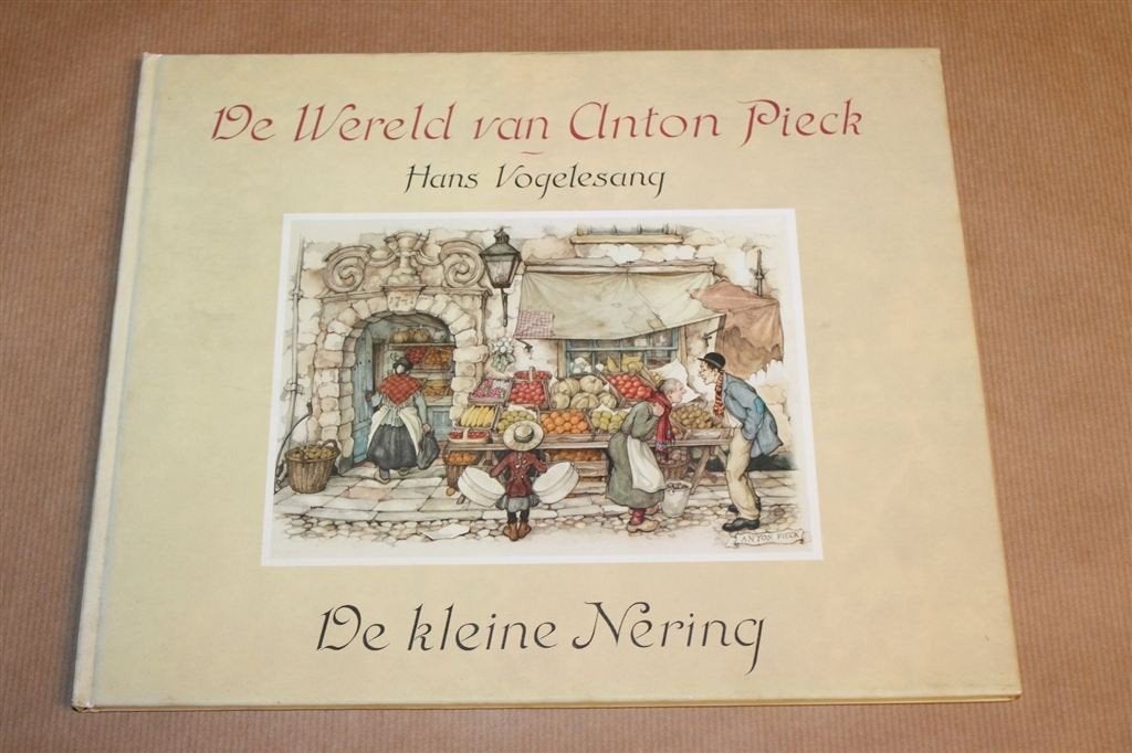 De Kleine Nering — Anton Pieck — Kalenderillustraties, Boeken, Ophalen of Verzenden, Gelezen