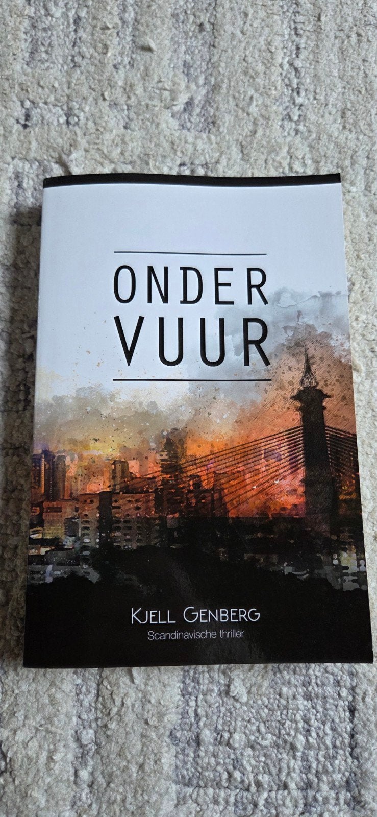 Onder Vuur - Kjell Genberg (Scandinavische thriller), Boeken, Ophalen of Verzenden, Zo goed als nieuw, Kjell Genberg, Scandinavië