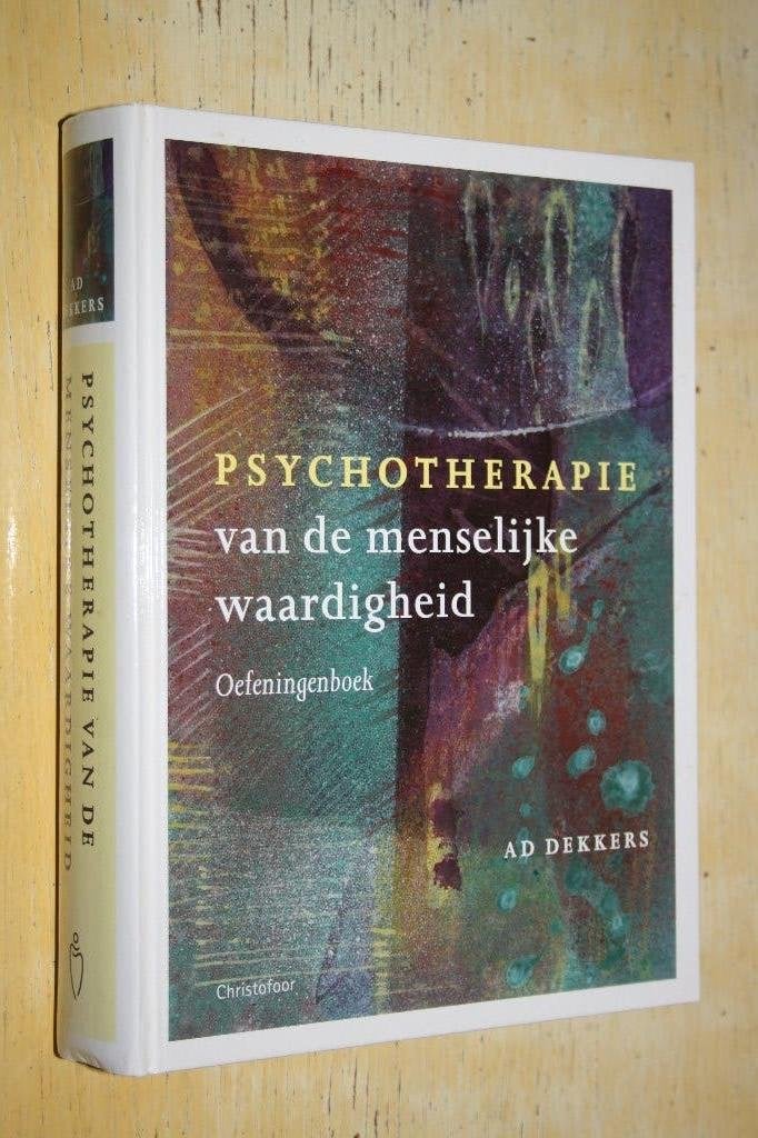 Psychotherapie van de menselijke waardigheid Dekkers, Boeken, Ophalen of Verzenden, Zo goed als nieuw