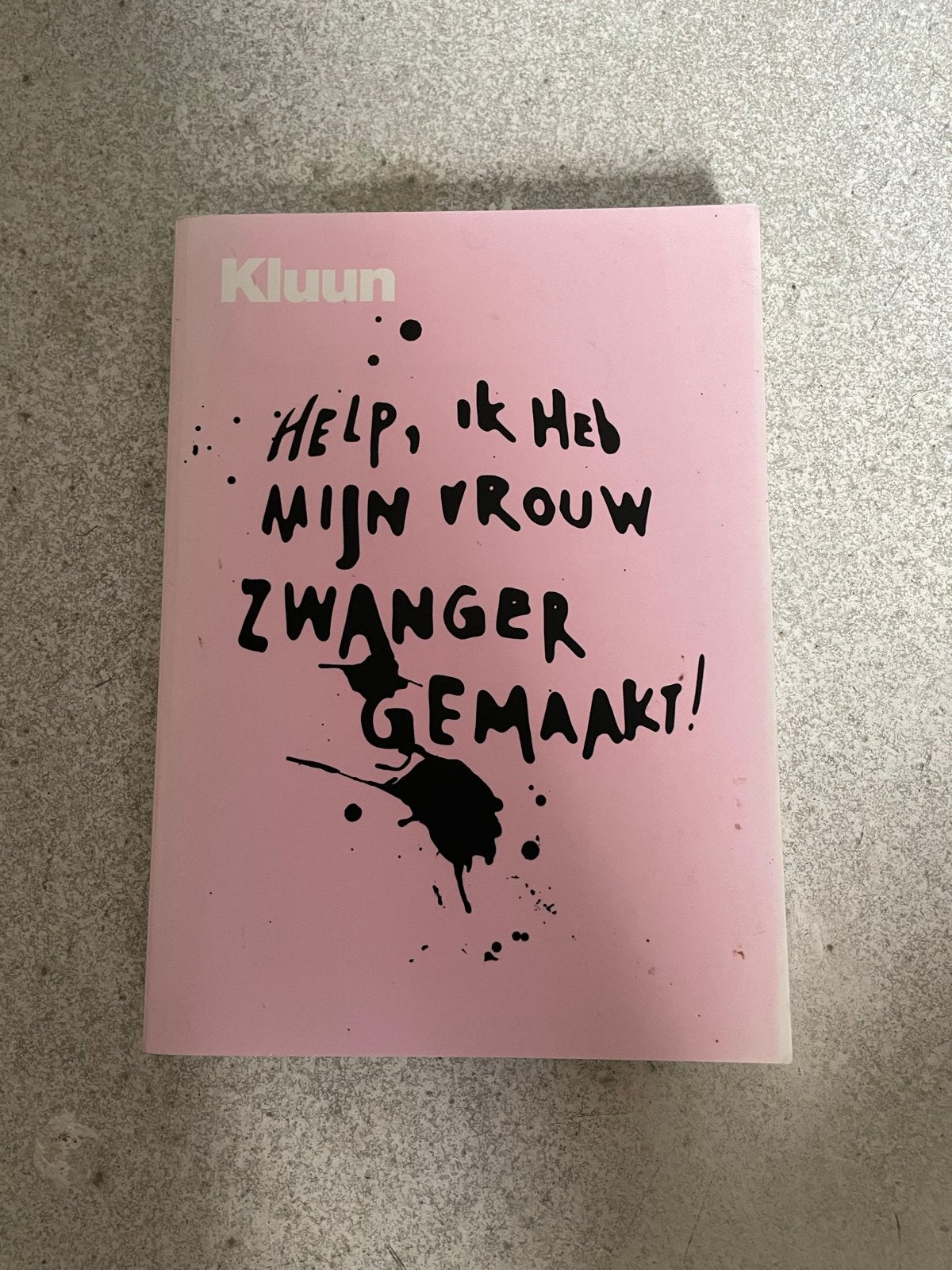Kluun - Help, ik heb mijn vrouw zwanger gemaakt!, Ophalen of Verzenden, Zo goed als nieuw, Zwangerschap en Bevalling