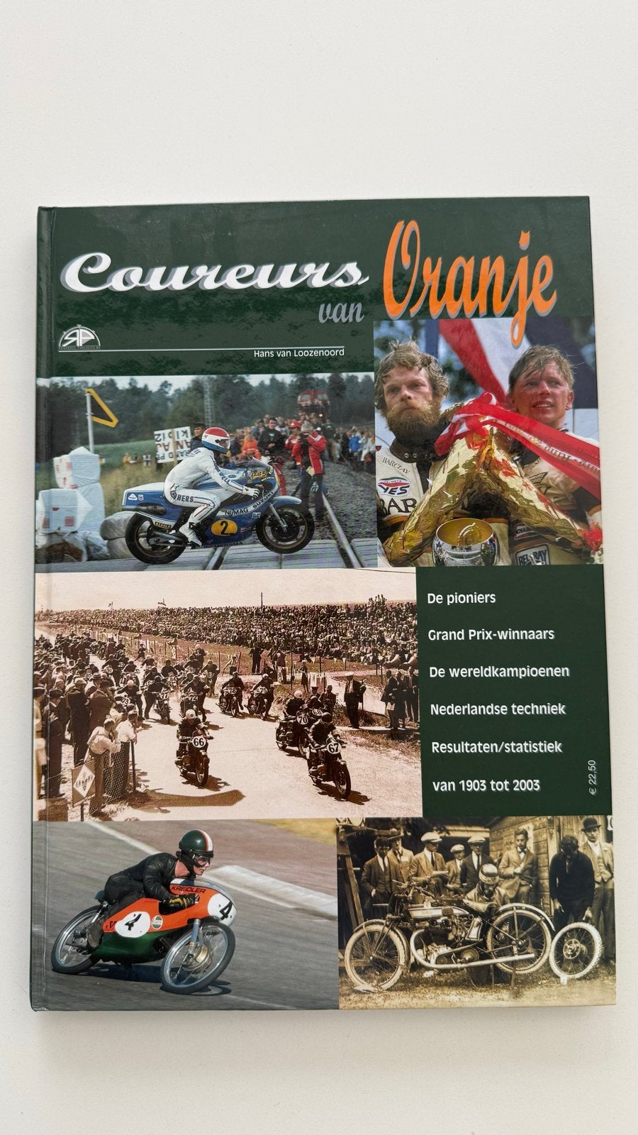 Coureurs van Oranje - Motorrace Geschiedenis Boek, Ophalen of Verzenden, Zo goed als nieuw, Overige sporten