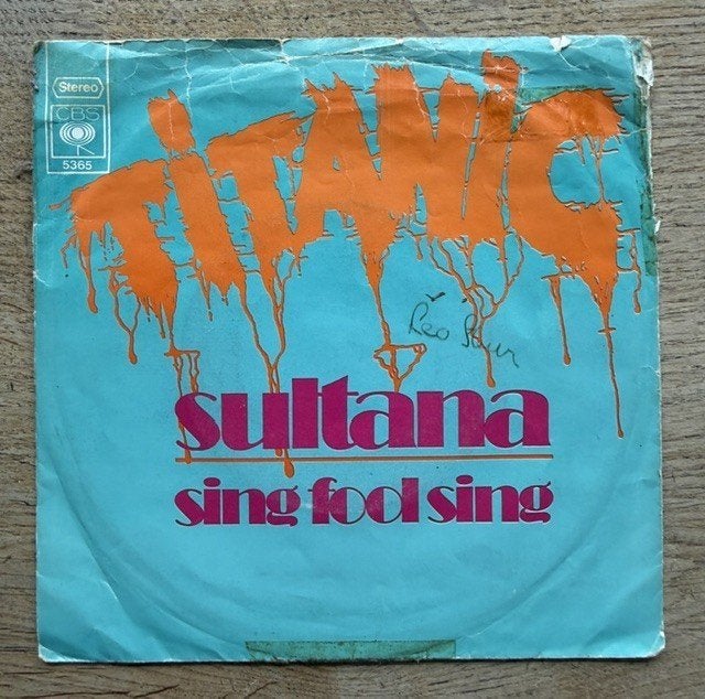 Titanic - Sultana, Gebruikt, 7 inch, Ophalen of Verzenden, Pop