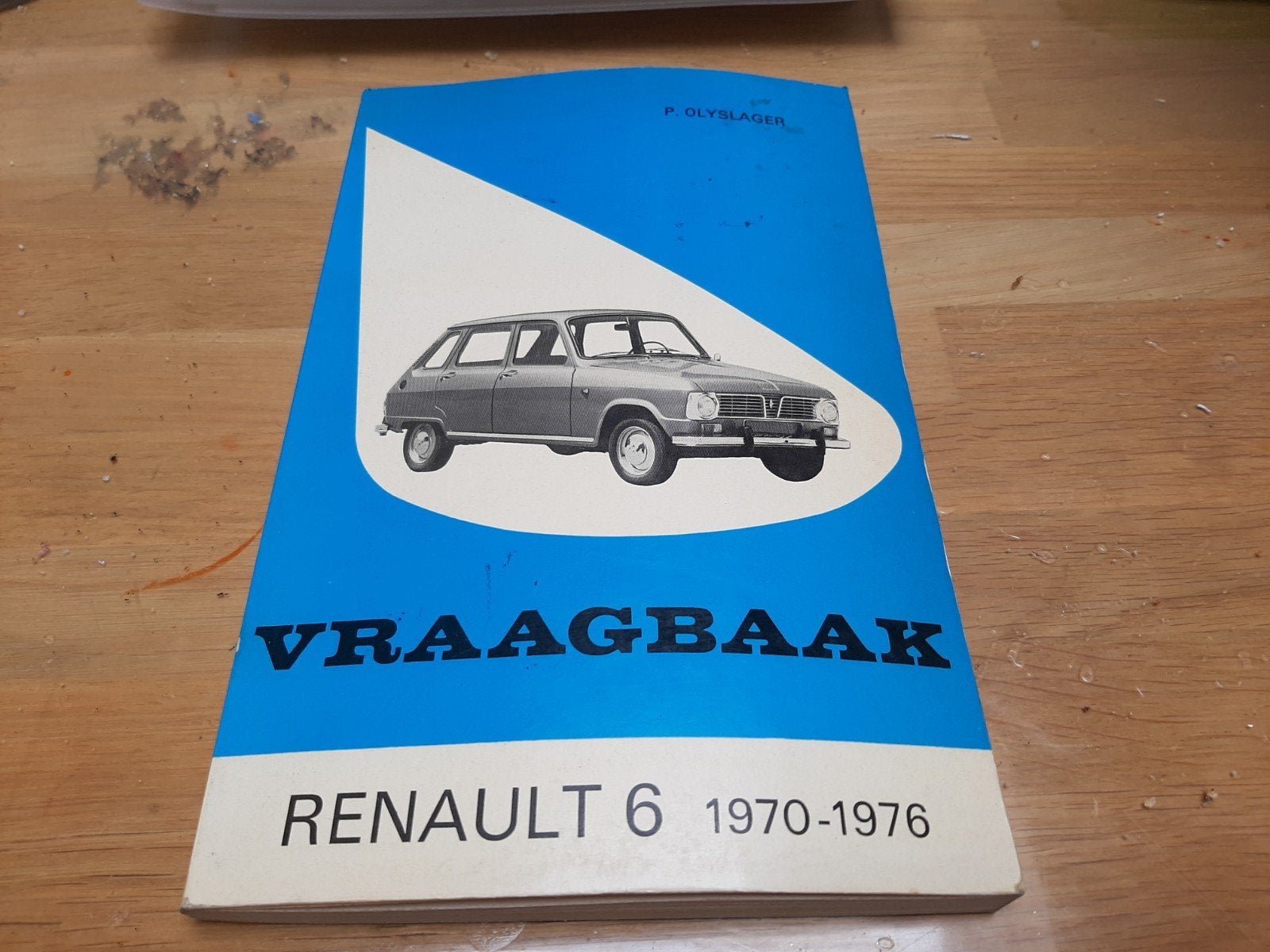 Vraagbaak Renault 6 1970-1976 - P. Olyslager, Ophalen of Verzenden