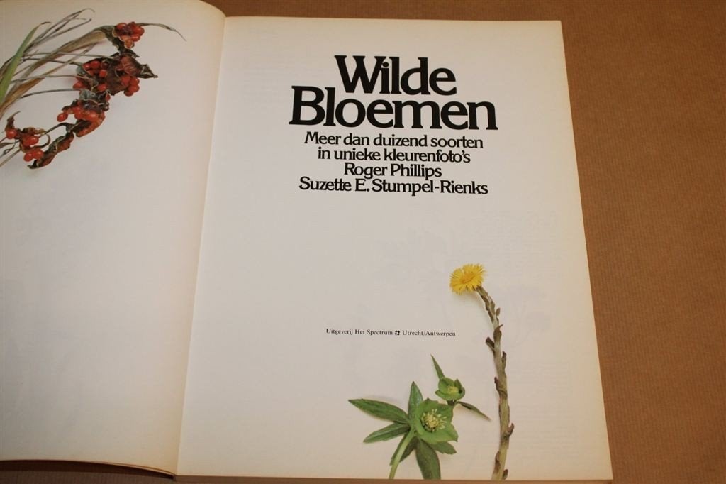 Wilde Bloemen — Natuurgids met 1000 Soorten in Kleurenfotos, Ophalen of Verzenden, Gelezen, Bloemen, Planten en Bomen