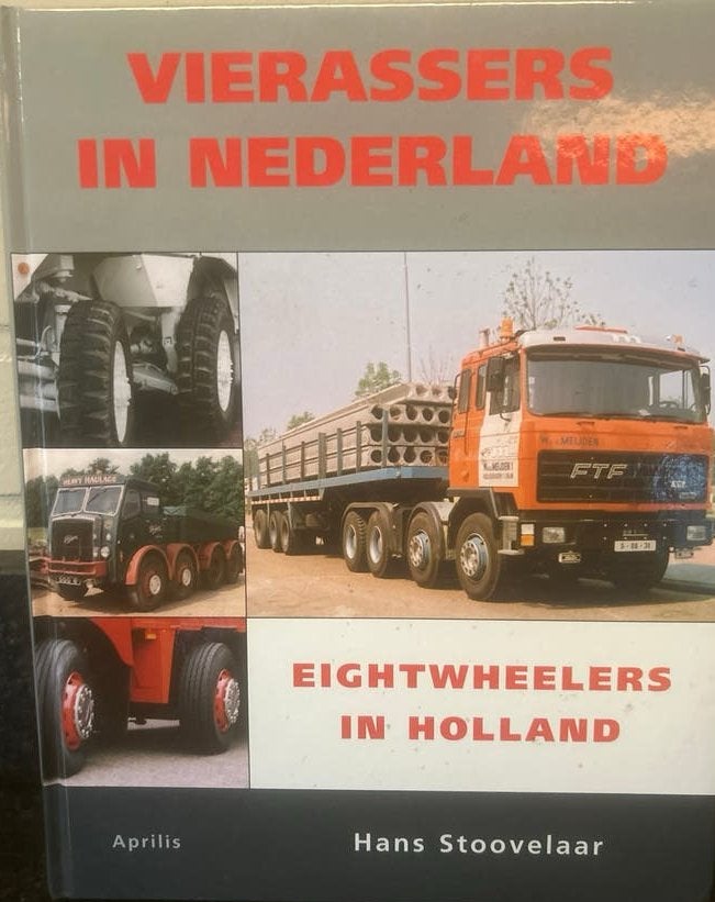 Vierassers in Nederland - Boek over vrachtwagens, Boeken, Ophalen of Verzenden, Zo goed als nieuw, Vrachtwagen