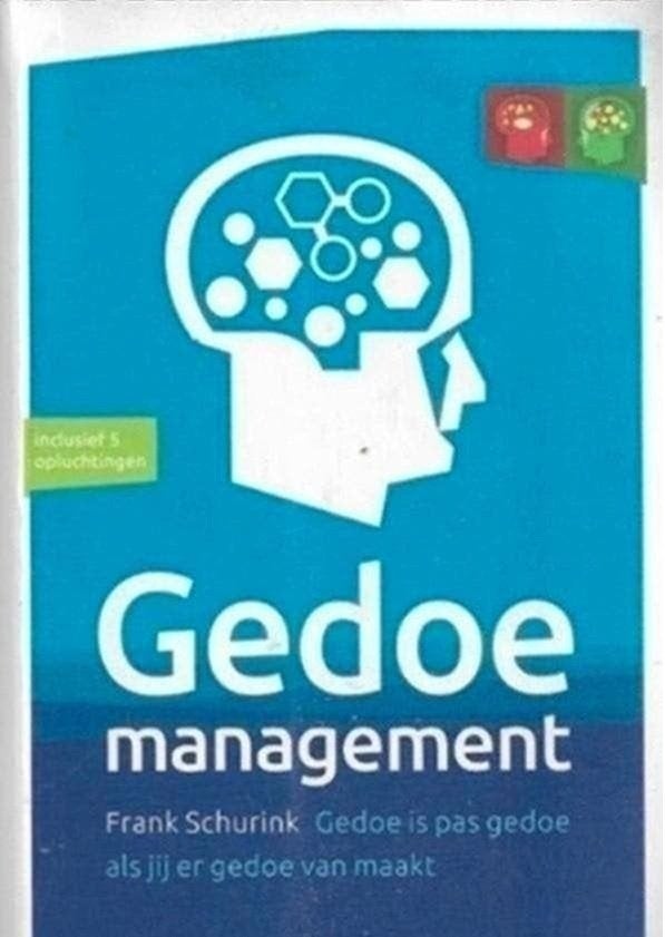 Frank Schurink Gedoe managment, Ophalen of Verzenden, Zo goed als nieuw, Management