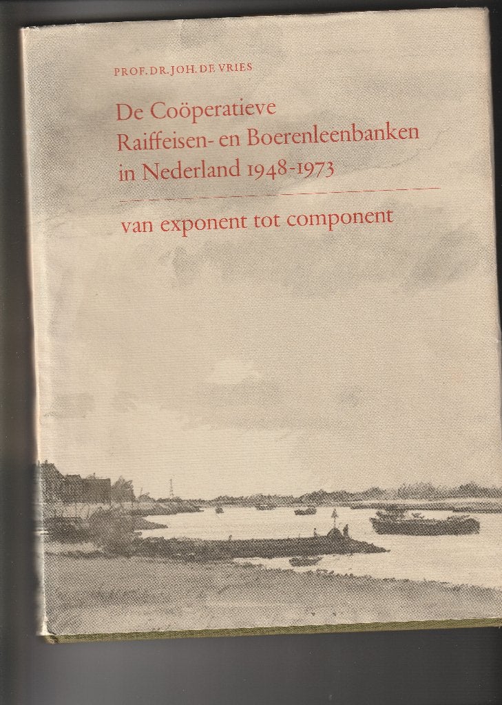 Raiffeisen/Boerenleenbank 1948-1973, Boeken, Ophalen of Verzenden, 19e eeuw, Zo goed als nieuw
