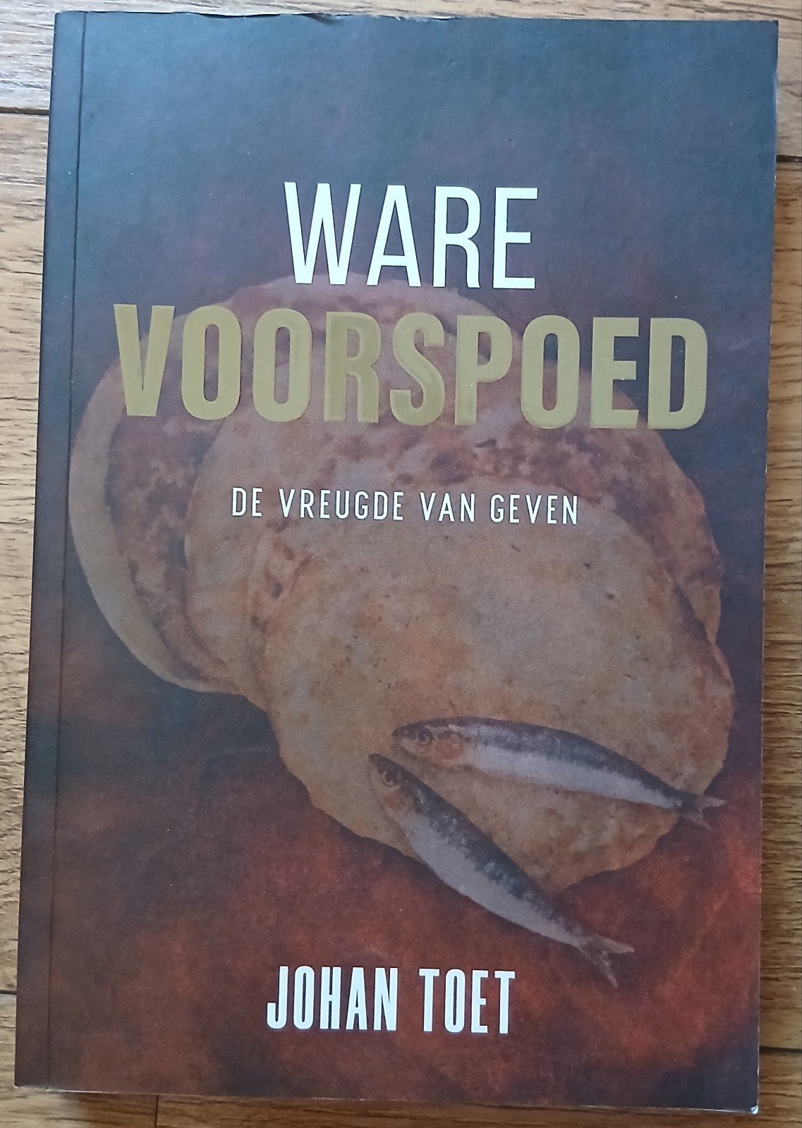 Johan Toet - Ware voorspoed, Boeken, Ophalen of Verzenden, Gelezen, Johan Toet